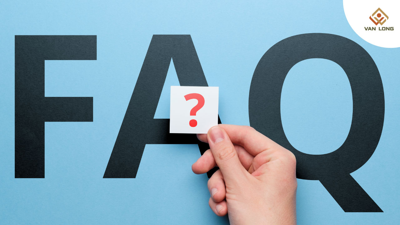 FAQ – Câu hỏi thường gặp