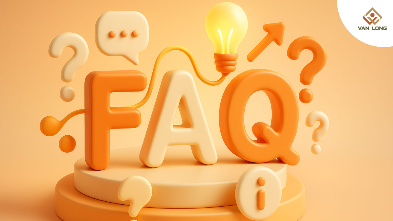 FAQ – Giải đáp thắc mắc thường gặp