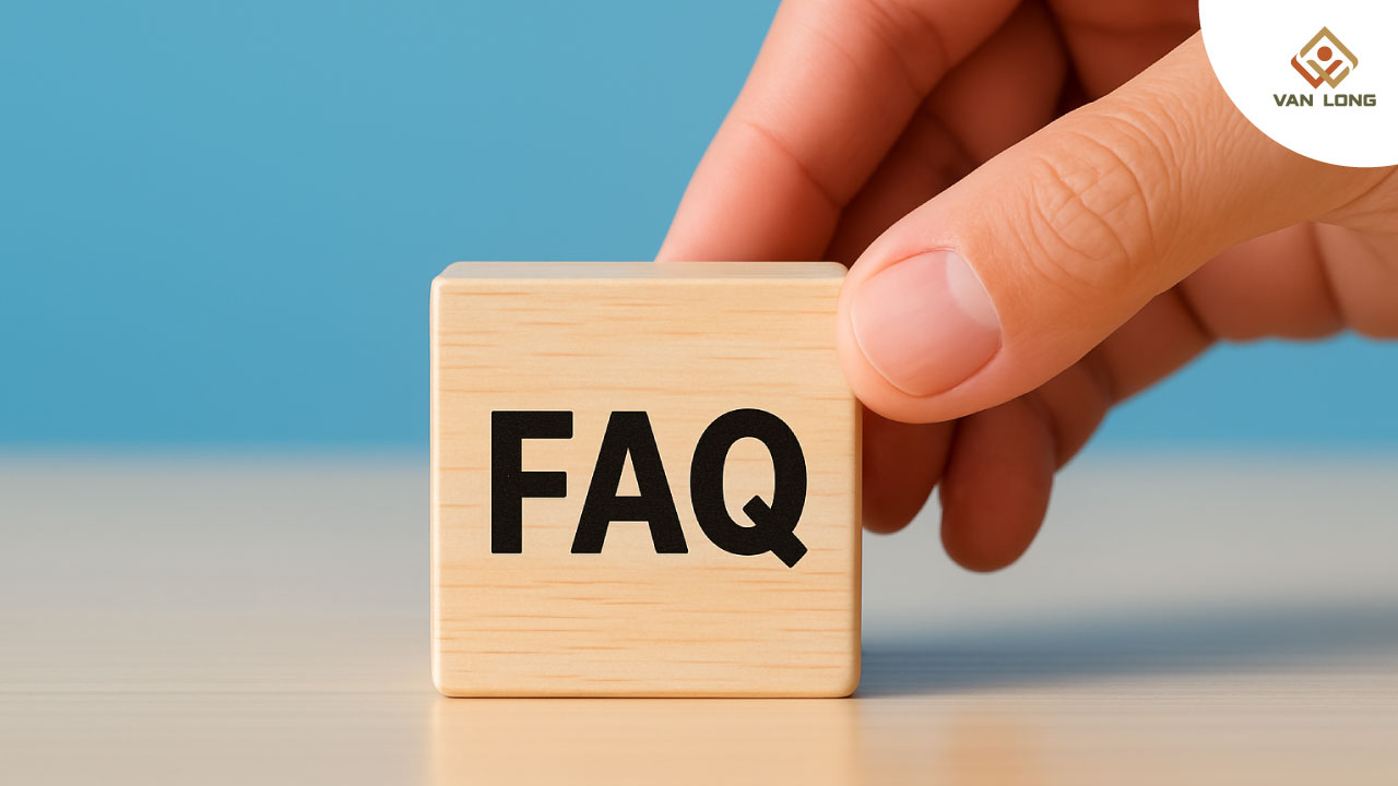  FAQ – Giải đáp thắc mắc thường gặp