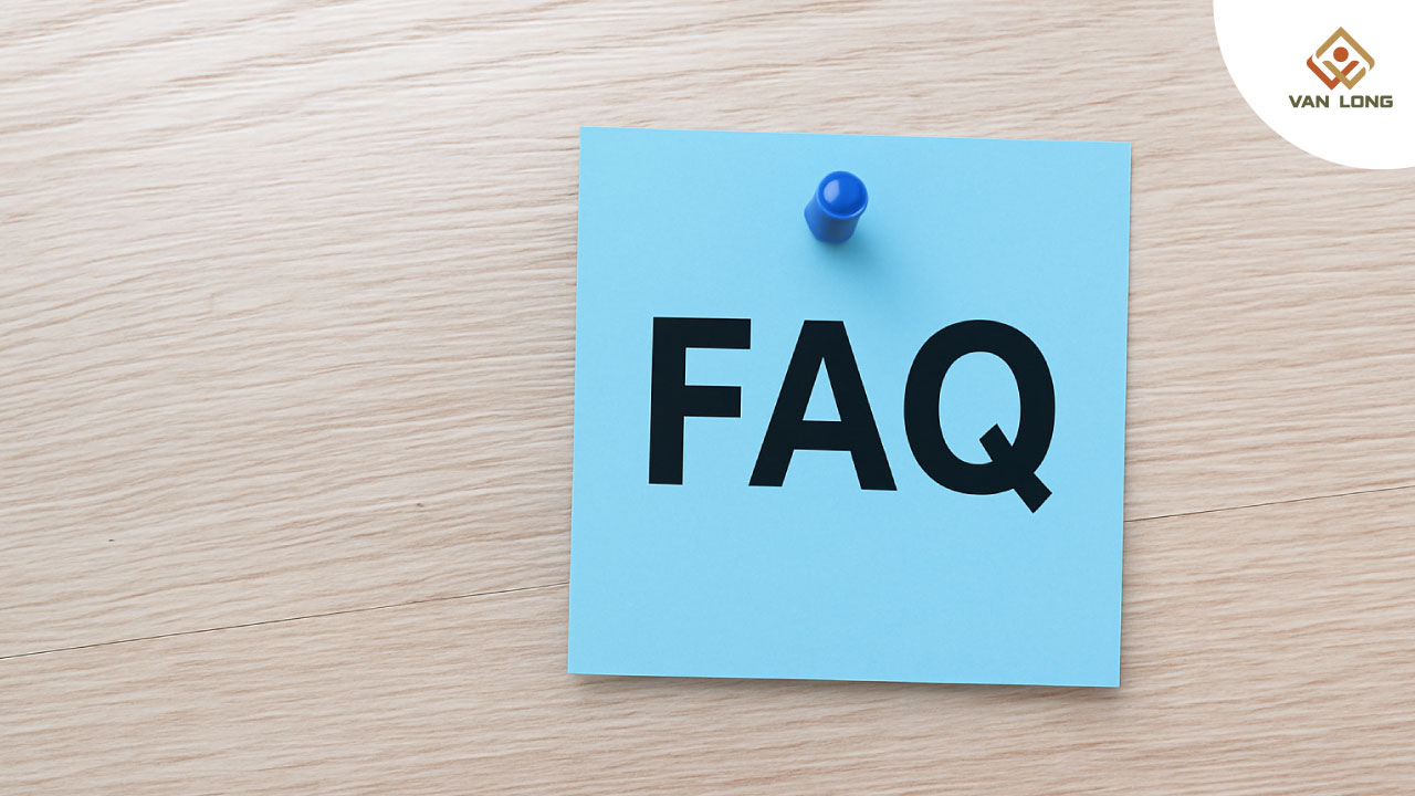 FAQ – Giải đáp các thắc mắc thường gặp