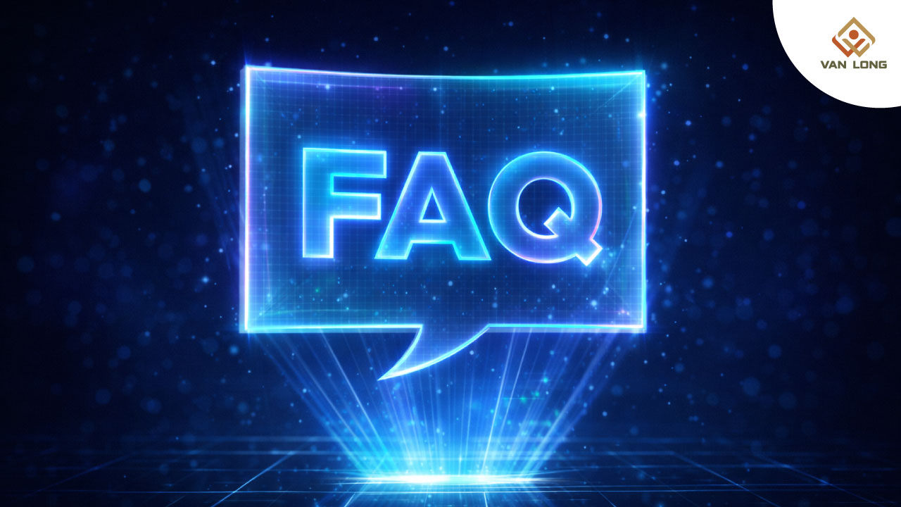 FAQ – Câu hỏi thường gặp